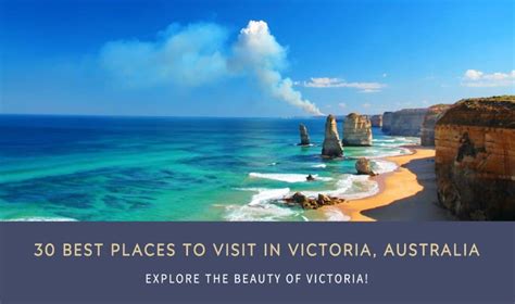 32 best places to visit in Victoria .